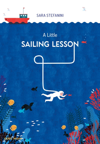 A Little Sailing Lesson - 9781836270874