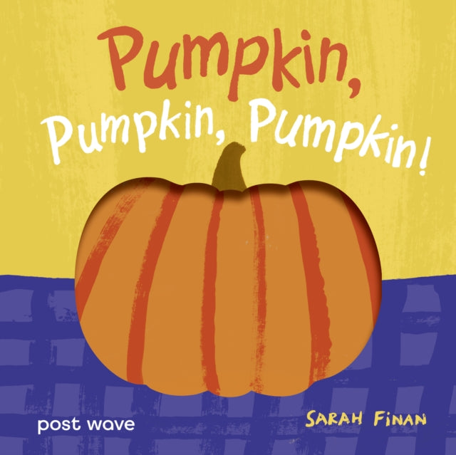Pumpkin, Pumpkin, Pumpkin! - 9781836271444