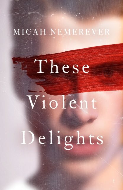 These Violent Delights : The addictive new dark academia you've been waiting for! - 9781836430438