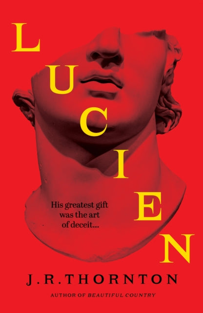 Lucien : The Secret History meets Saltburn in this captivating dark academia thriller - 9781836432579