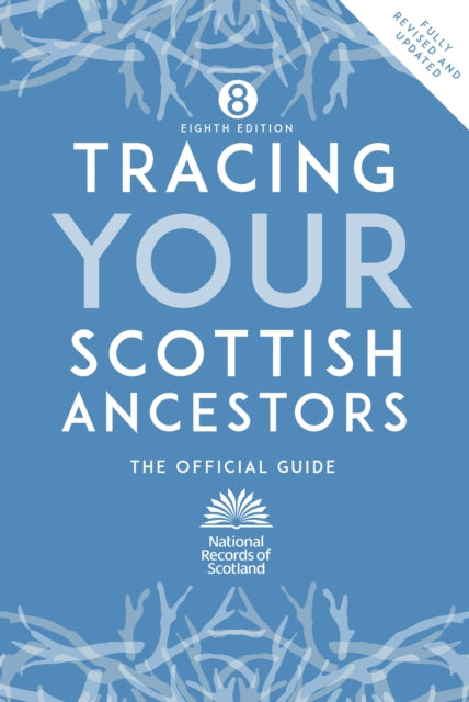 Tracing Your Scottish Ancestors - 9781836920267