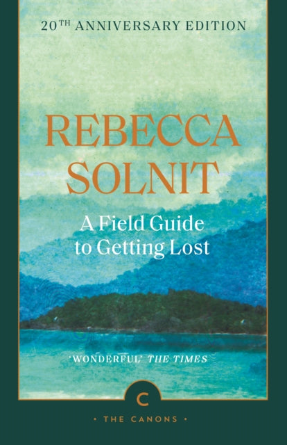 A Field Guide To Getting Lost - 9781837264278