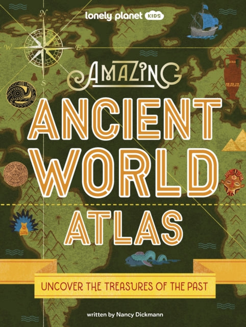 Lonely Planet Kids Amazing Ancient World Atlas 1 - 9781837580637