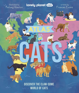 Lonely Planet Kids Atlas of Cats - 9781837582600