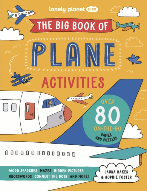 Lonely Planet Kids The Big Book of Plane Activities - 9781837582952