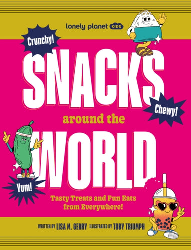 Lonely Planet Kids Snacks Around the World - 9781837585762