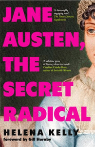 Jane Austen, the Secret Radical - 9781837731237