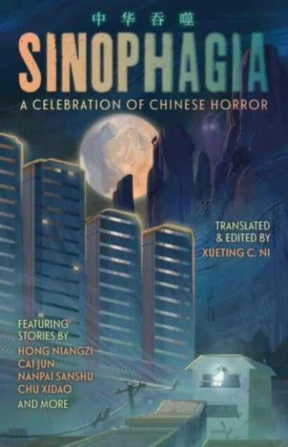 Sinophagia: A Celebration of Chinese Horror - 9781837861170