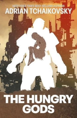 The Hungry Gods - 9781837865512