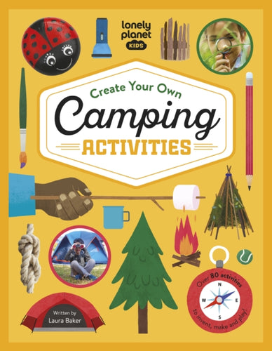 Lonely Planet Kids Create Your Own Camping Activities - 9781838695996