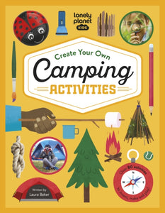 Lonely Planet Kids Create Your Own Camping Activities - 9781838695996