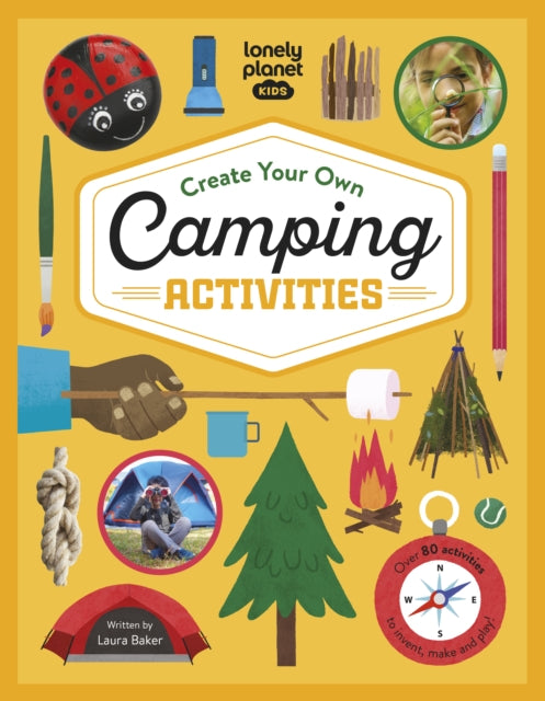 Lonely Planet Kids Create Your Own Camping Activities - 9781838695996
