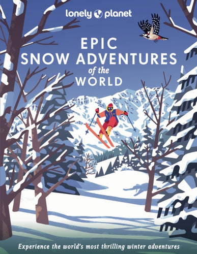 Lonely Planet Epic Snow Adventures of the World - 9781838696030