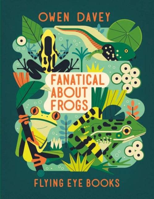 Fanatical About Frogs - 9781838741518