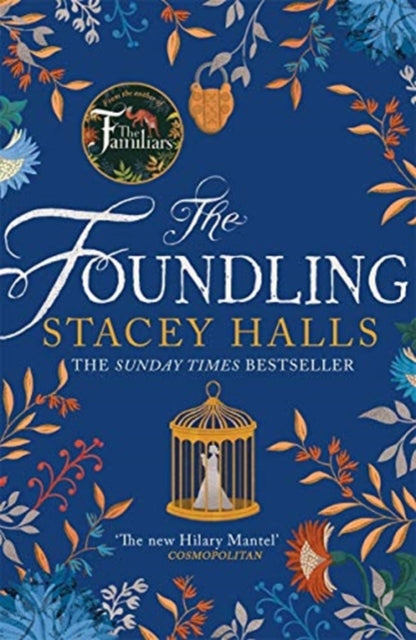 The Foundling : The gripping Sunday Times bestselling historical novel, from the winner of the Women's Prize Futures award - 9781838771409