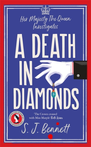 A Death in Diamonds : The brand new 2024 royal murder mystery from the author of THE WINDSOR KNOT - 9781838776237