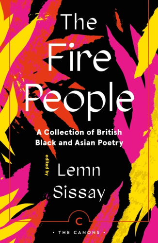 The Fire People : A Collection of British Black and Asian Poetry - 9781838855338
