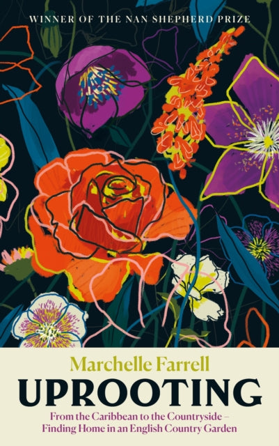 Uprooting : From the Caribbean to the Countryside – Finding Home in an English Garden - 9781838858674