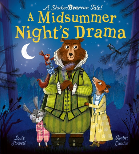 A Midsummer Night's Drama : A book at bedtime for little bards! - 9781838915346