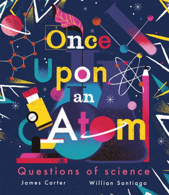 Once Upon an Atom : Questions of science - 9781838915605