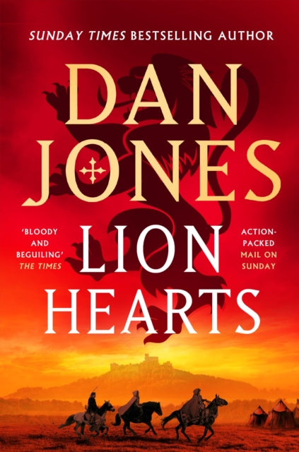 Lion Hearts : the richly drawn, action-packed historical adventure from the Sunday Times bestseller - 9781838937997