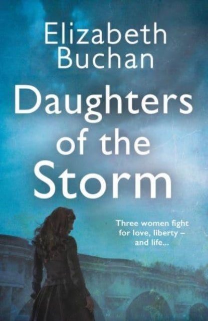 Daughters of the Storm - 9781838955359