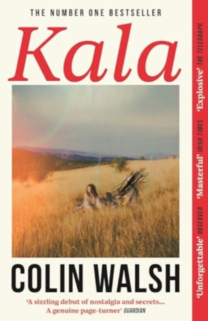 Kala : 'A spectacular read for Donna Tartt and Tana French fans' - 9781838958626