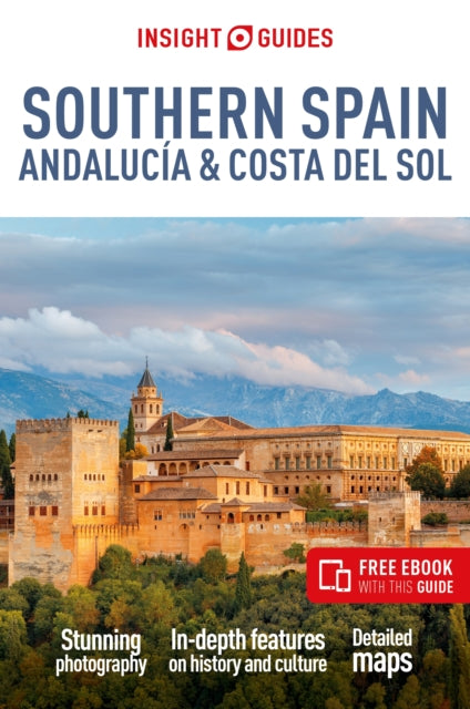 Insight Guides Southern Spain, Andalucia & Costa del Sol: Travel Guide with Free eBook - 9781839053221