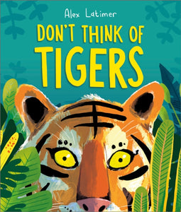 Don't Think of Tigers - 9781839133275
