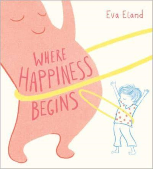Where Happiness Begins - 9781839133824