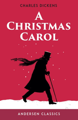 A Christmas Carol : The Original Unabridged Text - 9781839136740