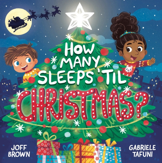 How Many Sleeps 'Til Christmas? : A Countdown to the Most Special Day of the Year - 9781839350870