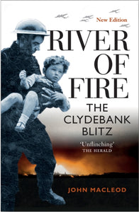 River of Fire : The Clydebank Blitz - 9781839830143