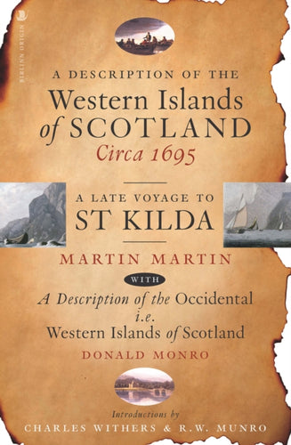 A Description of the Western Islands of Scotland, Circa 1695 : A Late Voyage to St Kilda - 9781839830358
