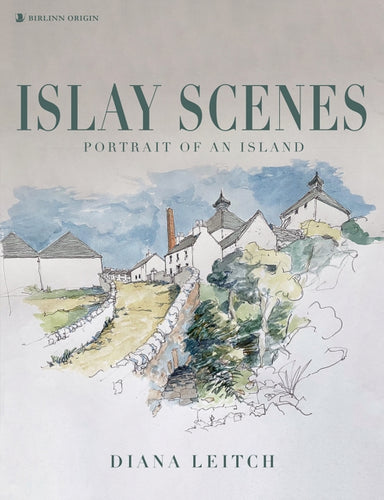 Islay Scenes : Portrait of an Island - 9781839830938