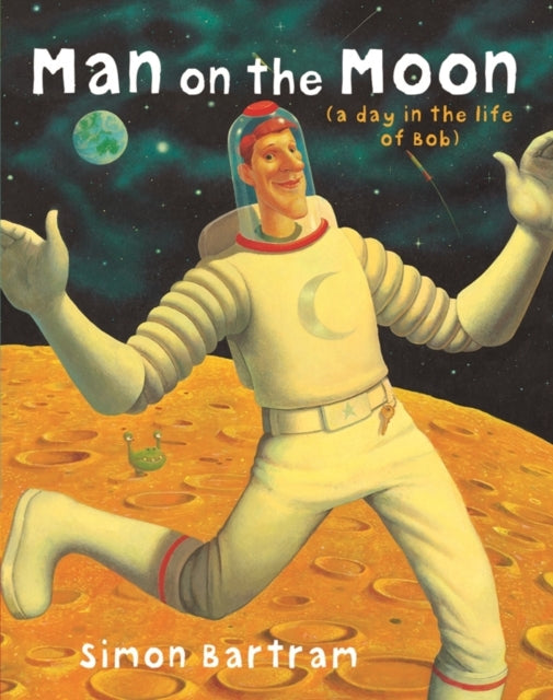 Man on the Moon : a day in the life of Bob - 9781840114911