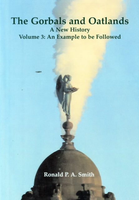 The Gorbals and Oatlands a New History : An Example to be Followed 3 - 9781840336979