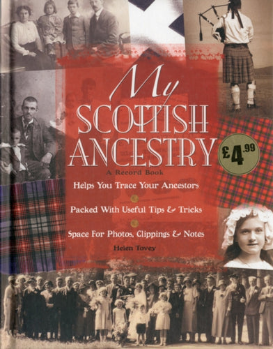 My Scottish Ancestry : Create a Lasting Record of Your Ancestors - 9781842042830