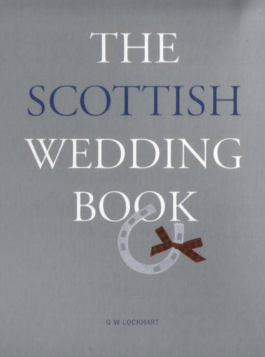 The Scottish Wedding Book - 9781842820100