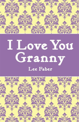 I Love You Granny - 9781843174554