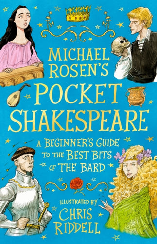 Michael Rosen's Pocket Shakespeare : A Beginner's Guide to the Best Bits of the Bard - 9781844287628