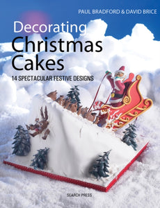 Decorating Christmas Cakes : 14 Spectacular Festive Designs - 9781844488834