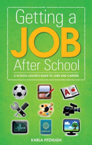 Getting a Job After School - 9781844552665
