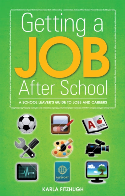 Getting a Job After School - 9781844552665