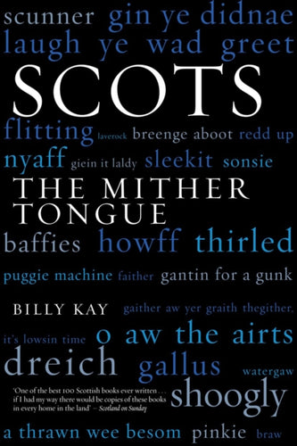 Scots : The Mither Tongue - 9781845960520