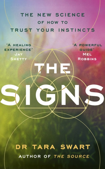 The Signs : The New Science of How to Trust Your Instincts - 9781846048494