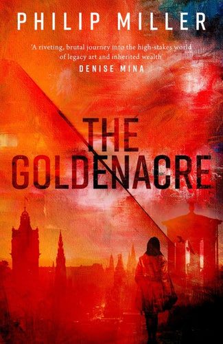 The Goldenacre : A Shona Sandison Mystery - 9781846975936