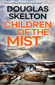 Children of the Mist : A Rebecca Connolly Thriller - 9781846976254