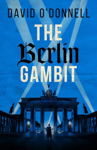 The Berlin Gambit - 9781846976285