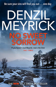 No Sweet Sorrow : A D.C.I. Daley Thriller - 9781846976377